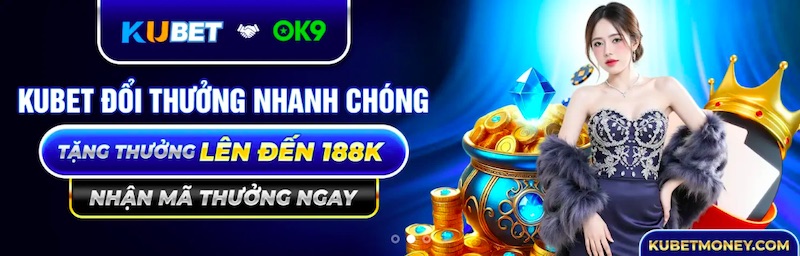 Giao diện của Kubet cực ấn tượng