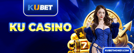 Ku Casino - Sảnh cá cược uy tín